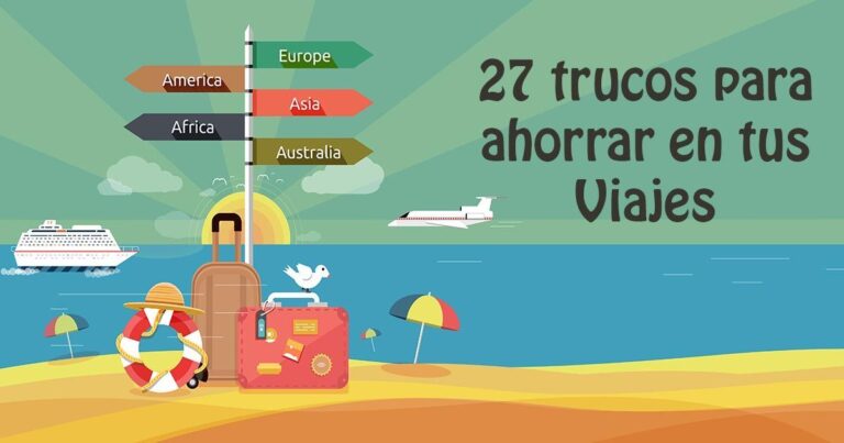 Ahorra Dinero en Vacaciones Internacionales con Estos Trucos de Viaje